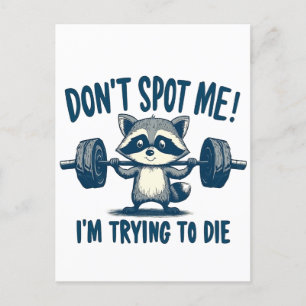Don't Spot Me, I'm Trying Funy Fitness Racoon Announcement Postcard