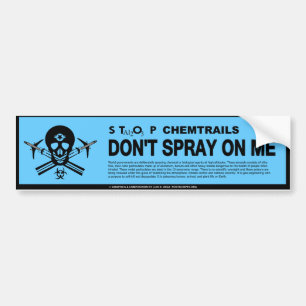 Don't Spray on Me! Bumper Sticker