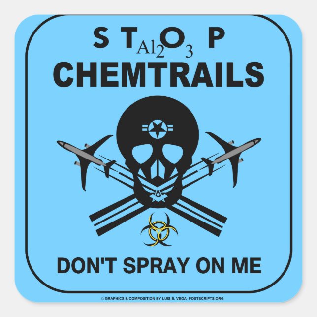 Don't Spray on Me! - Chemtrails Square Sticker (Front)