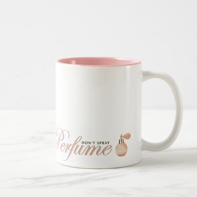 Don't Spray Perfume Mug (Right)