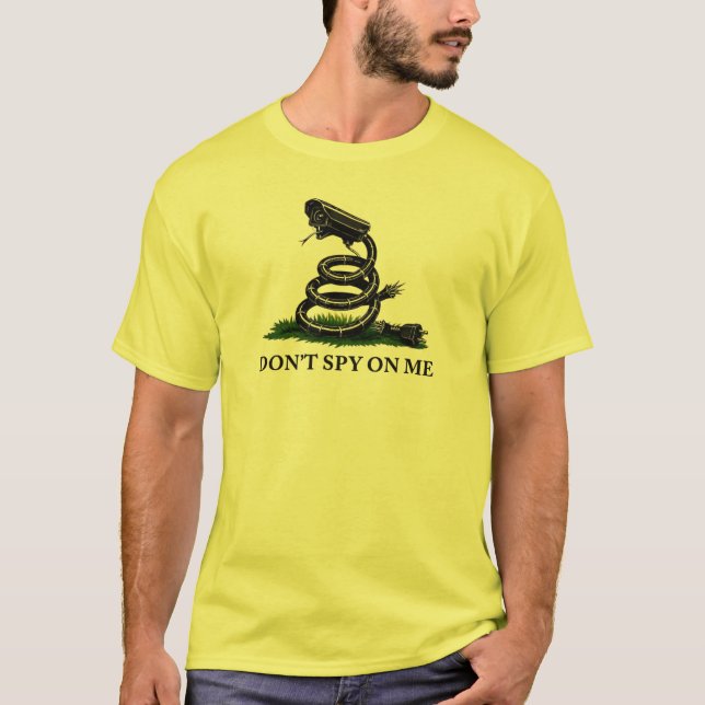 Don't Spy On Me T-Shirt (Front)