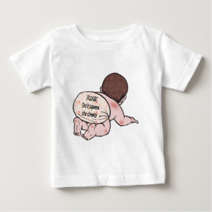 Don't Squeeze the Cheeks Baby T-Shirt