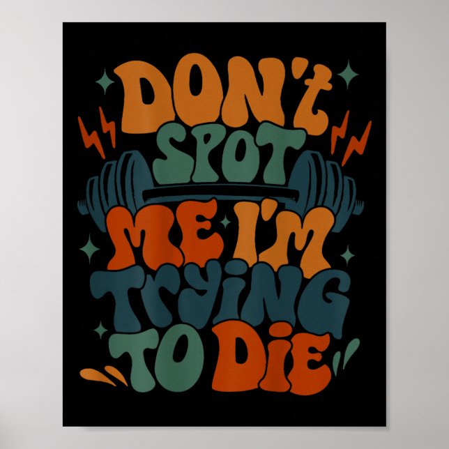 Don't St Me I'm Trying To Die  Poster (Front)