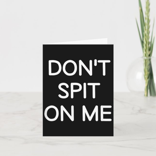 Don't St On Me, Funny, Jokes, Sarcastic Sayings  Card (Front)