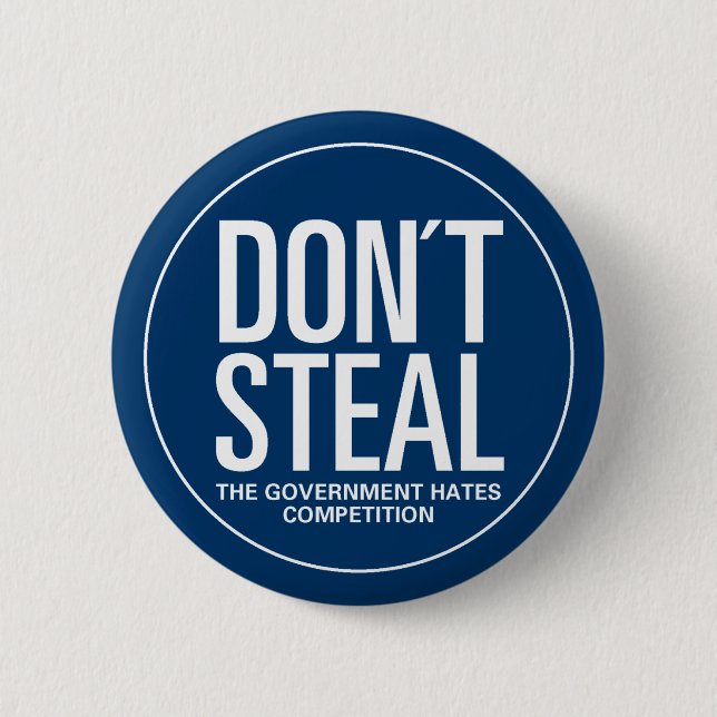 Don't Steal 6 Cm Round Badge (Front)
