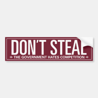 Don't Steal Bumper Sticker