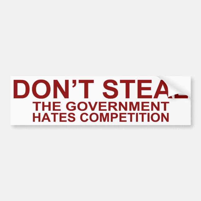 Don't Steal Bumper Sticker (Front)