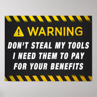 Don't Steal My Tools Poster