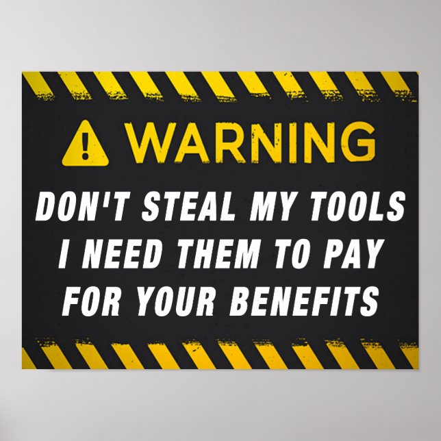 Don't Steal My Tools Poster (Front)