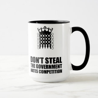 Don't Steal The Government Hates Competitions Mug