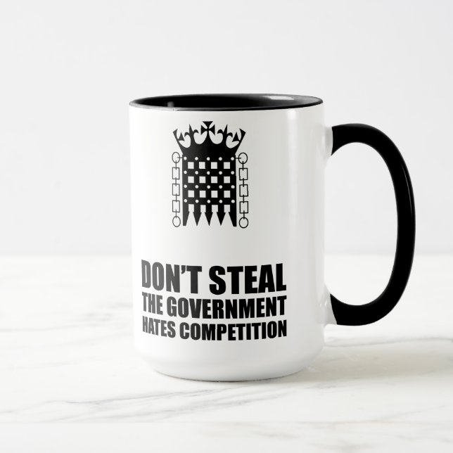 Don't Steal The Government Hates Competitions Mug (Right)