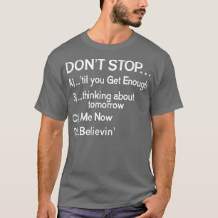Dont Stop 80s Songs Multiple Choice T-Shirt