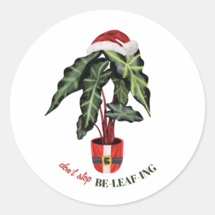 Don't Stop Be-leaf-ing Santa Christmas Houseplant  Classic Round Sticker
