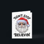 Don't Stop Believin Santa Christmas Boys Girls Fun Card<br><div class="desc">Don't Stop Believin Santa Christmas Boys Girls Funny Xmas</div>