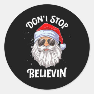 Dont Stop Believin Santa Christmas Boys Kids  Classic Round Sticker