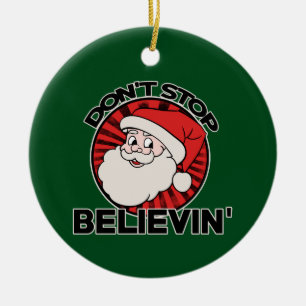 Don't stop believin' santa claus ceramic tree decoration