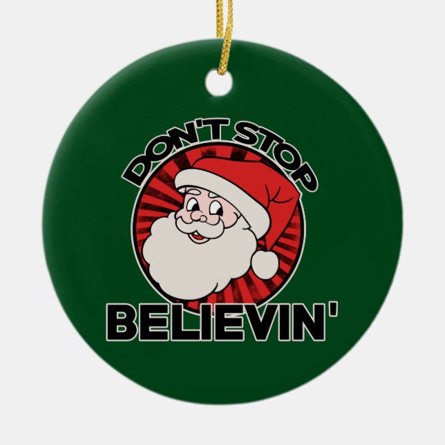 Don't stop believin' santa claus ceramic tree decoration (Front)