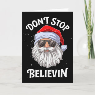 Don't Stop Believin Santa Fun Christmas Boys Kids Card