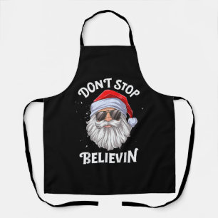 Don't Stop Believin Santa Funny Christmas Apron