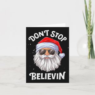 Don't Stop Believin Santa Funny Christmas Boys Kid Card