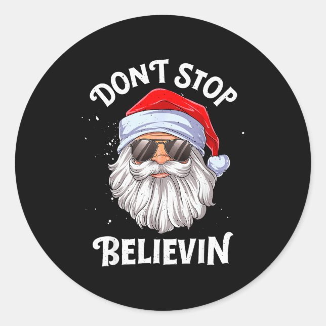Don't Stop Believin Santa Funny Christmas Boys Kid Classic Round Sticker (Front)