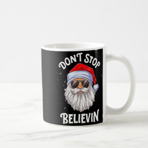 Dont Stop Believin Santa Funny Christmas Boys Kid Coffee Mug
