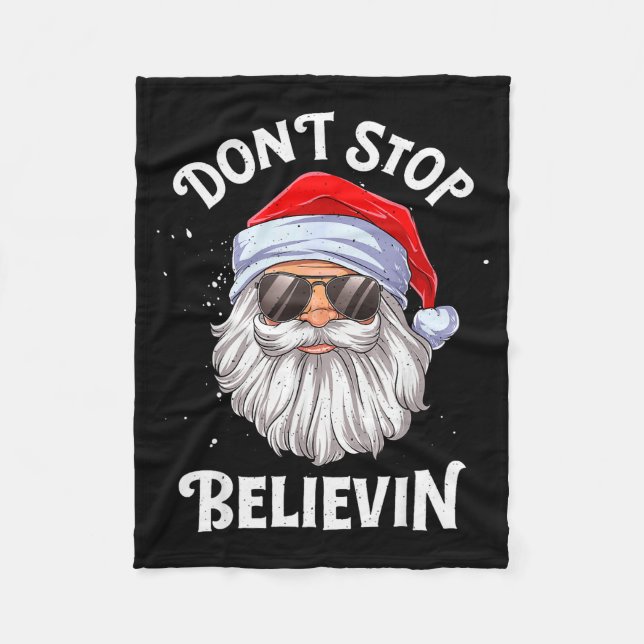 Don't Stop Believin Santa Funny Christmas Boys Kid Fleece Blanket (Front)