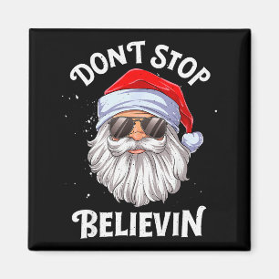Don't Stop Believin Santa Funny Christmas Boys Kid Magnet
