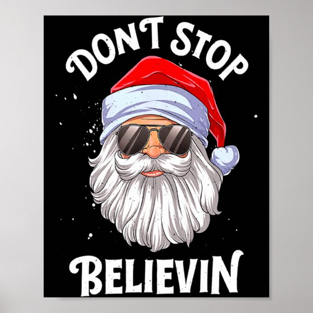 Dont Stop Believin Santa Funny Christmas Boys Kid  Poster (Front)
