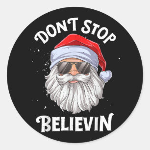 Don't Stop Believin Santa Funny Christmas Classic Round Sticker