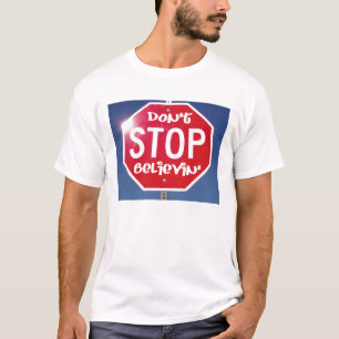 Don't Stop Believin T-Shirt
