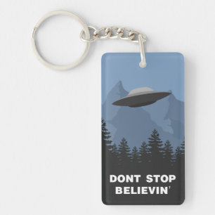 Don't Stop Believin (UFO) Key Ring