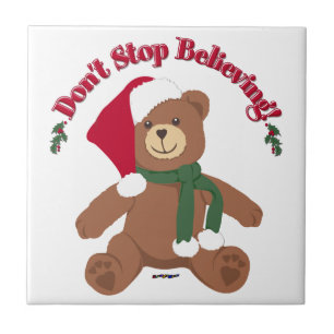 Don't Stop Believing! Christmas Bear Tile