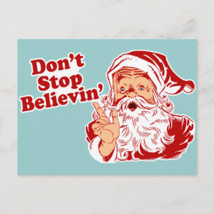Dont Stop Believing Christmas Holiday Postcard
