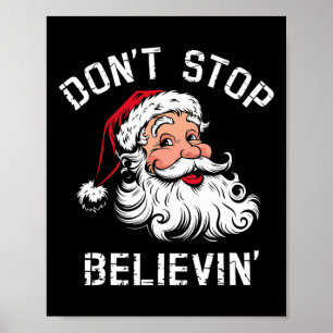 Don't Stop Believing Christmas Vintage Santa Funny Poster