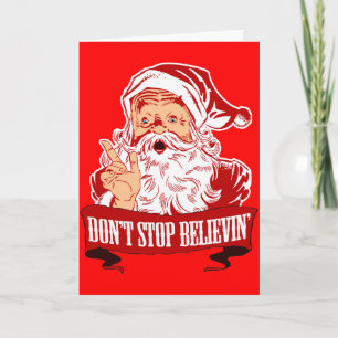 Dont Stop Believing in Santa Holiday Card