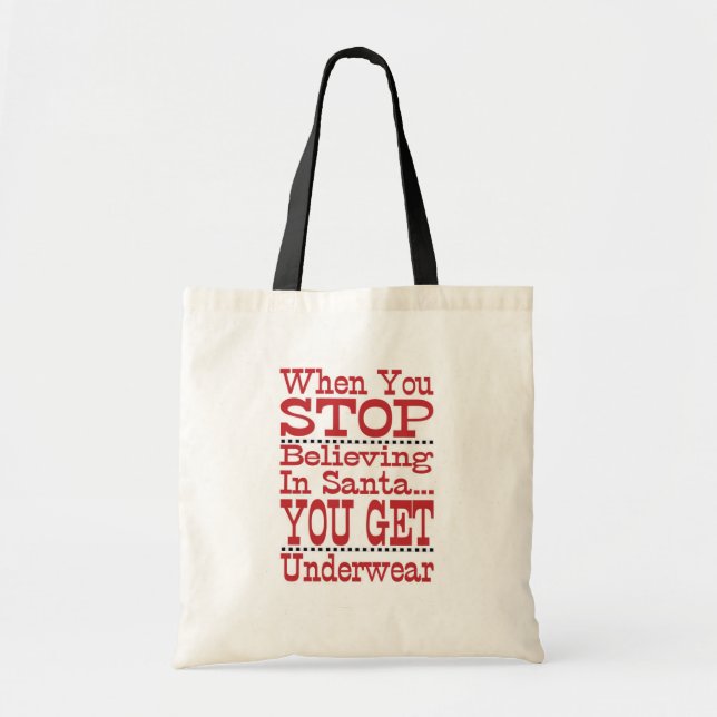 Don't Stop Believing in Santa Tote Bag (Front)