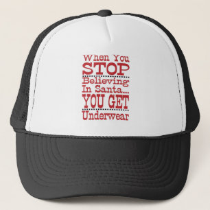 Don't Stop Believing in Santa Trucker Hat
