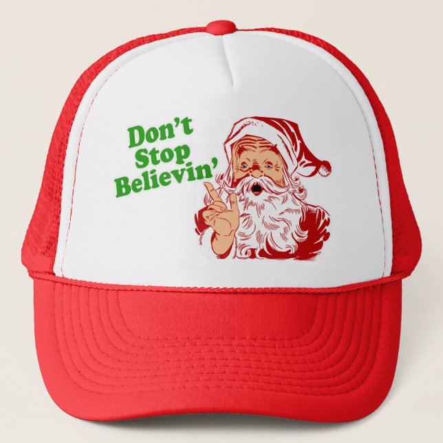 Don't Stop Believing In Santa Trucker Hat (Front)