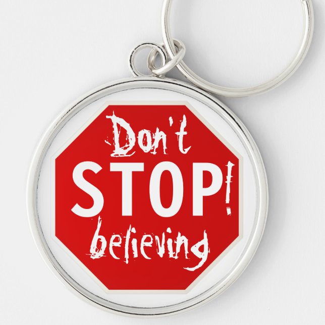 don't STOP believing Key Ring (Front)