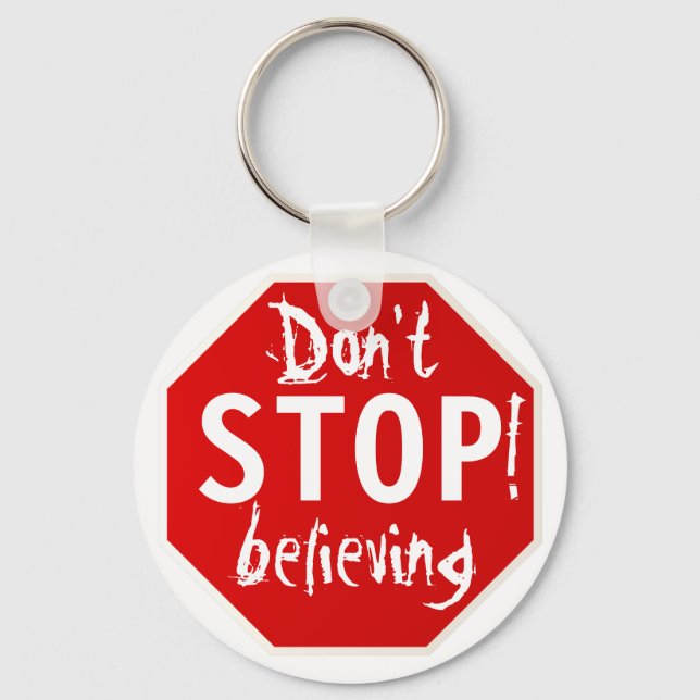 don't STOP believing Key Ring (Front)