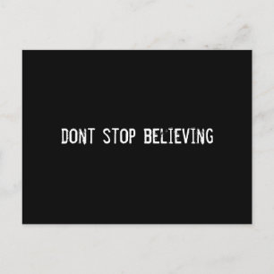 dont stop believing postcard