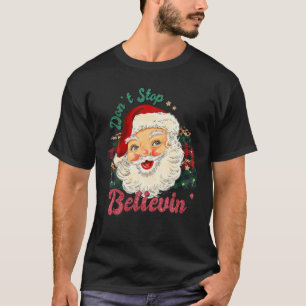 Don't Stop Believing Santa Christmas Vintage Retro T-Shirt