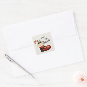 don't stop belivein' Santa boot word art Christmas Square Sticker