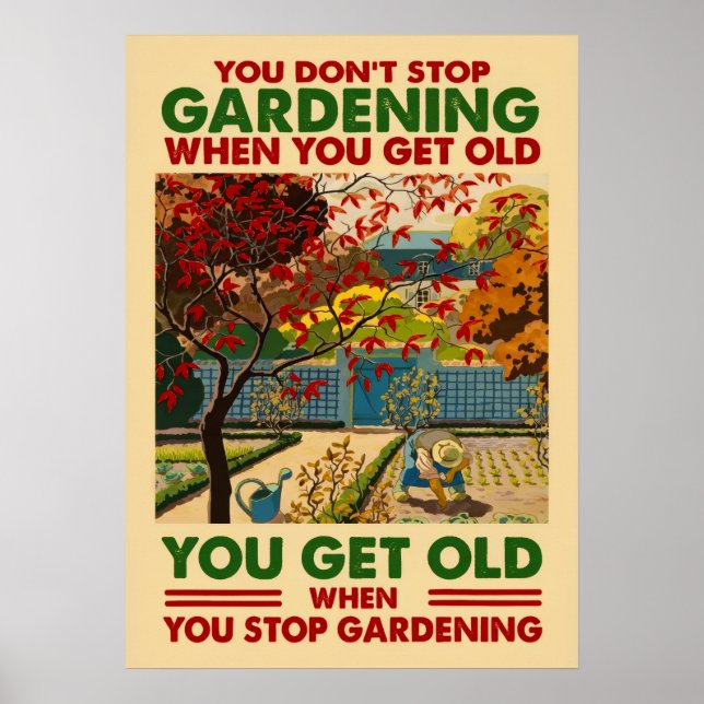 Don't Stop Gardening Poster (Front)