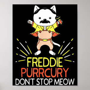 Don't Stop Meow Die Purrcury Funny Cat Music Pun G Poster