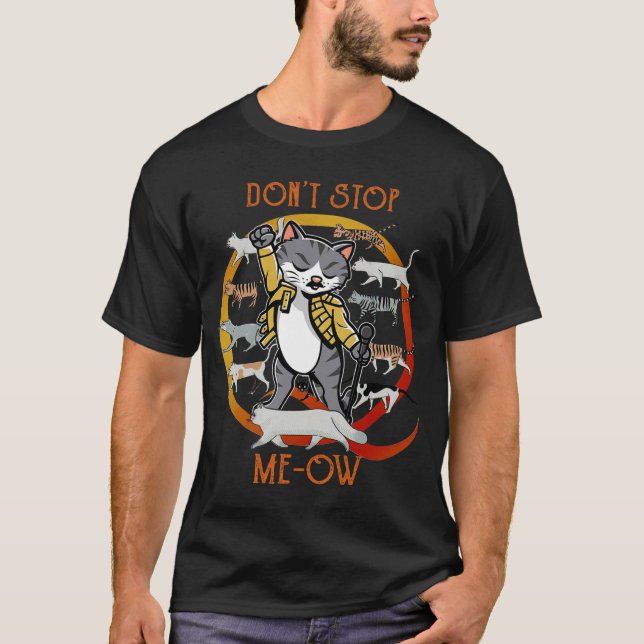 Don't Stop Meow Freddie Purrcury, Funny Cat T-Shirt (Front)