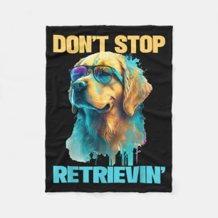 Don't Stop Retrievin - Retro Golden Retriever Dog  Fleece Blanket
