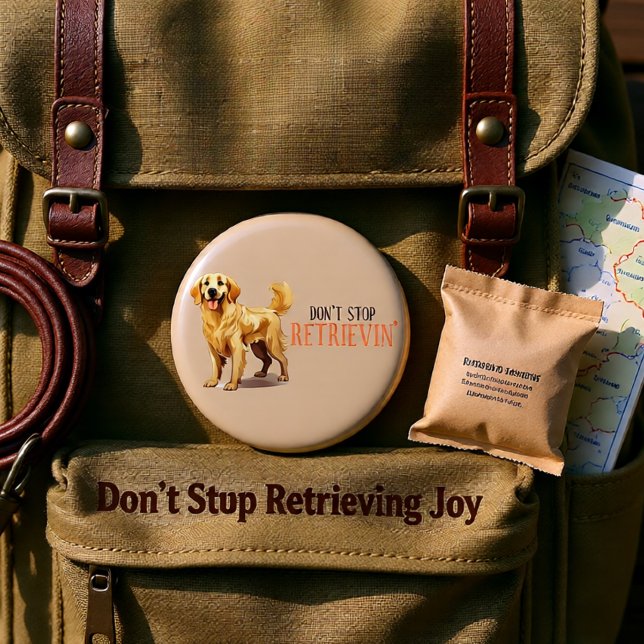 Don't Stop Retriving - dog lover -Golden Retriever 3 Cm Round Badge (Don’t Stop Retrievin’ Golden Retriever Funny Dog Button)