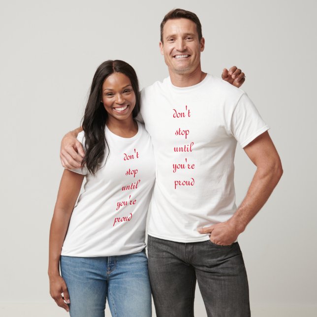 don't stop T-Shirt (Unisex)
